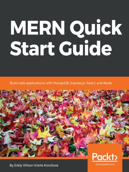 Title details for MERN Quick Start Guide by Eddy Wilson Iriarte Koroliova - Available